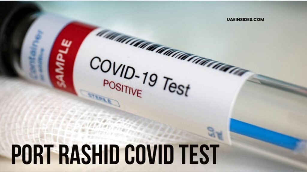 Port Rashid COVID Test Your Complete Guide to Testing